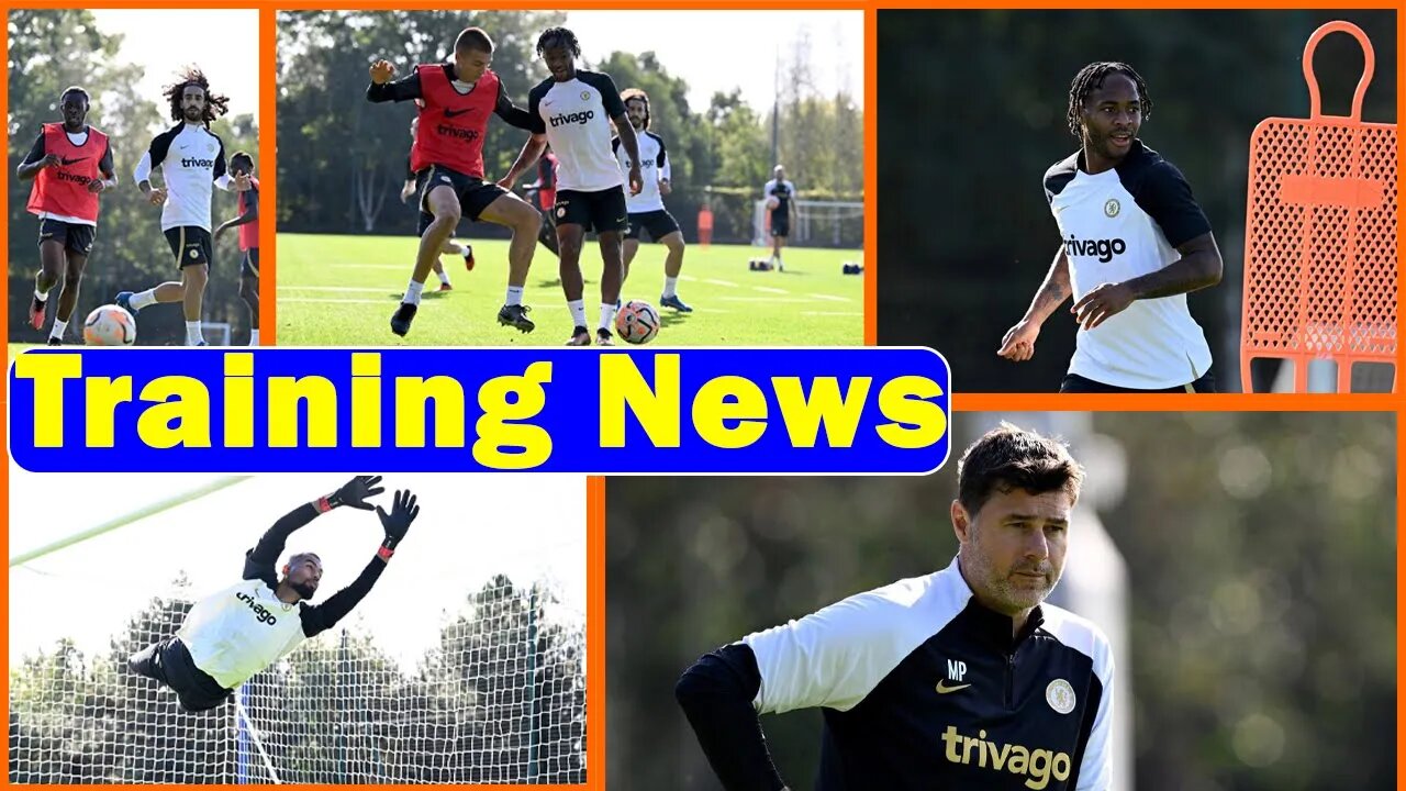 Latest Chelsea Training News Today, Latest Chelsea News Today