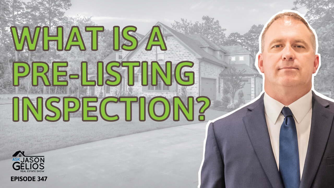 What Is a Pre-Listing Home Inspection? | Ep.347 AskJasonGelios Show