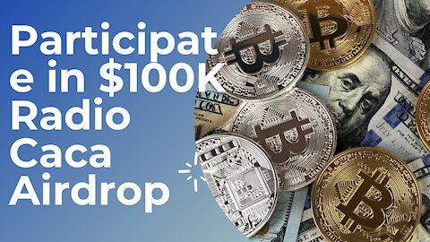 Participate in $100K Radio Caca Airdrop