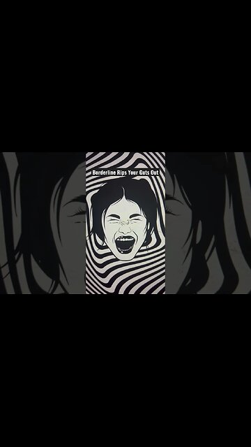 Borderline Rips Your Guts Out - Her Black & White World