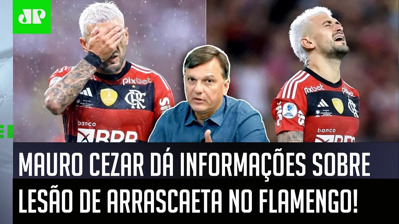 "O que EU APUREI HOJE é que essa LESÃO do Arrascaeta..." Mauro Cezar FALA TUDO sobre o Flamengo!