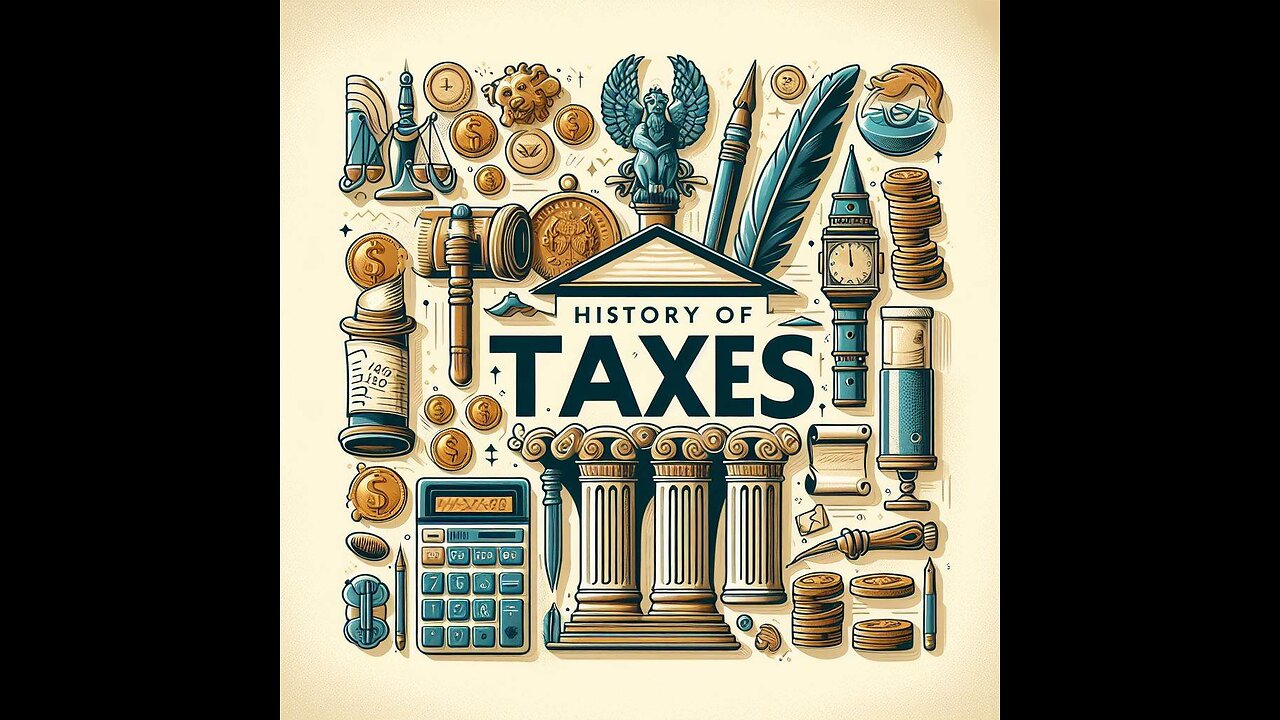 History Of Taxes: A Journey Through Time