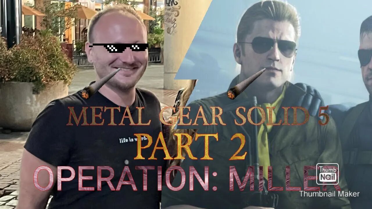 Metal Gear Solid 5: Part 2: Operation Miller