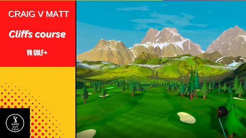 VR Golf+ Cliffs course holes 13 18 Craig v Matt