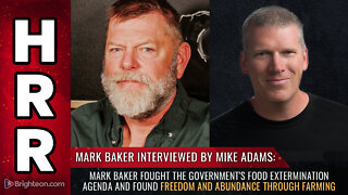 Mark Baker fought the government's food extermination agenda...