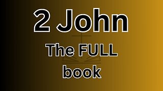 2 John - The FULL book!