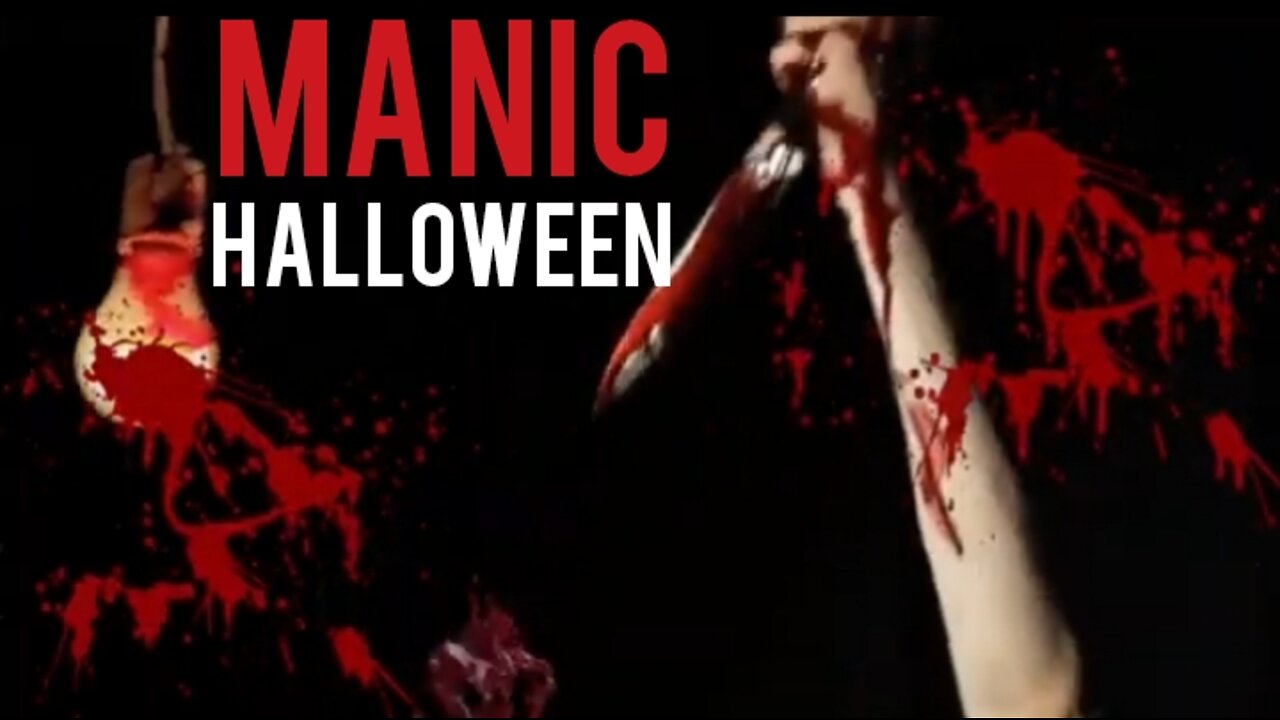 Manic - Halloween (Blood Splattering Late Night Drive In Horror Movie Version