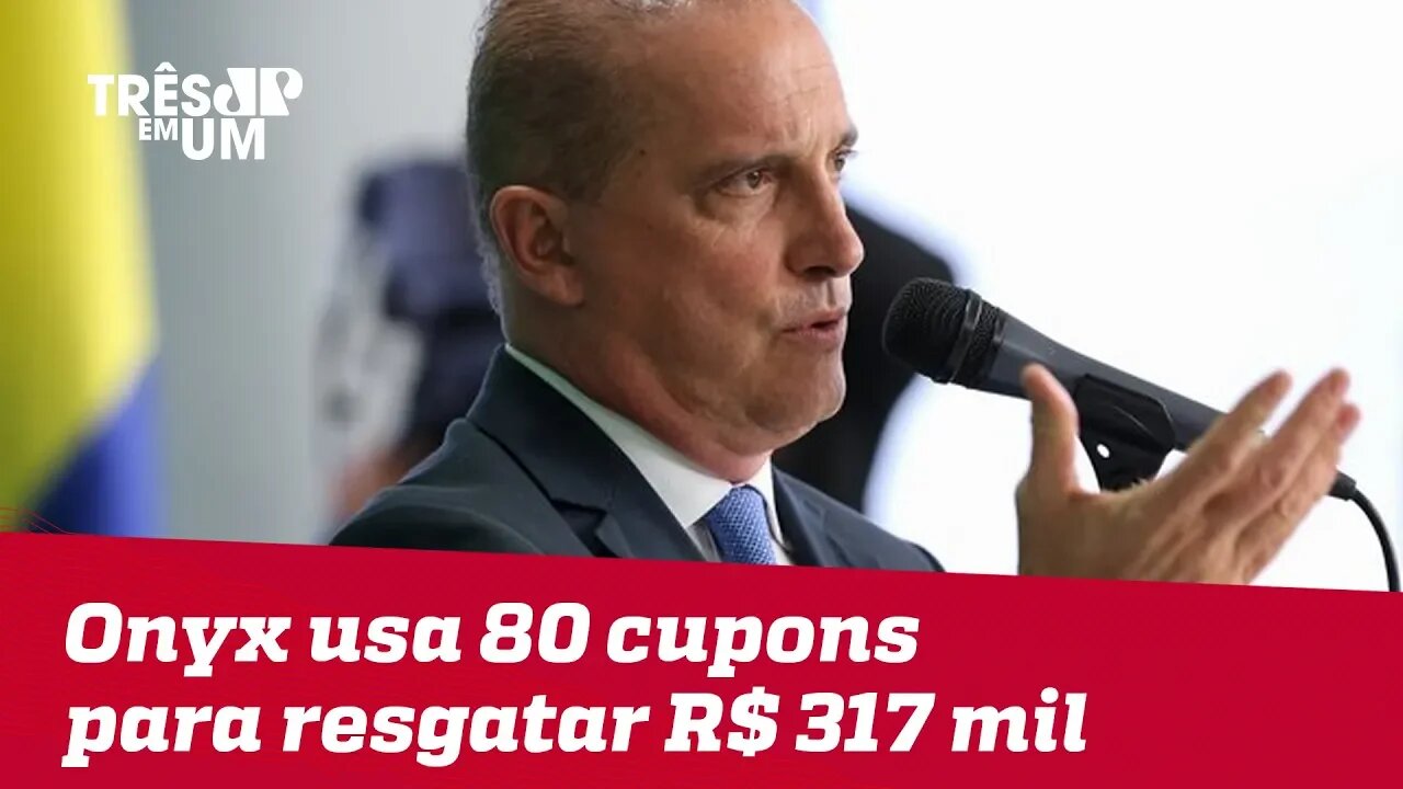 Onyx Lorenzoni usa 80 notas para receber R$ 317mil da Câmara dos Deputados em verbas de gabinete