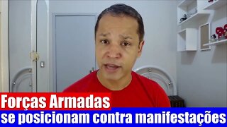 Forças Armadas SÃO CONTRA as manifestações