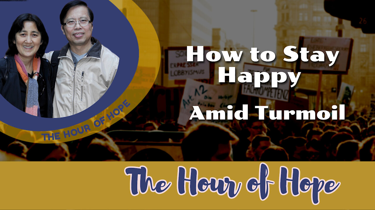 How to stay happy amid turmoil