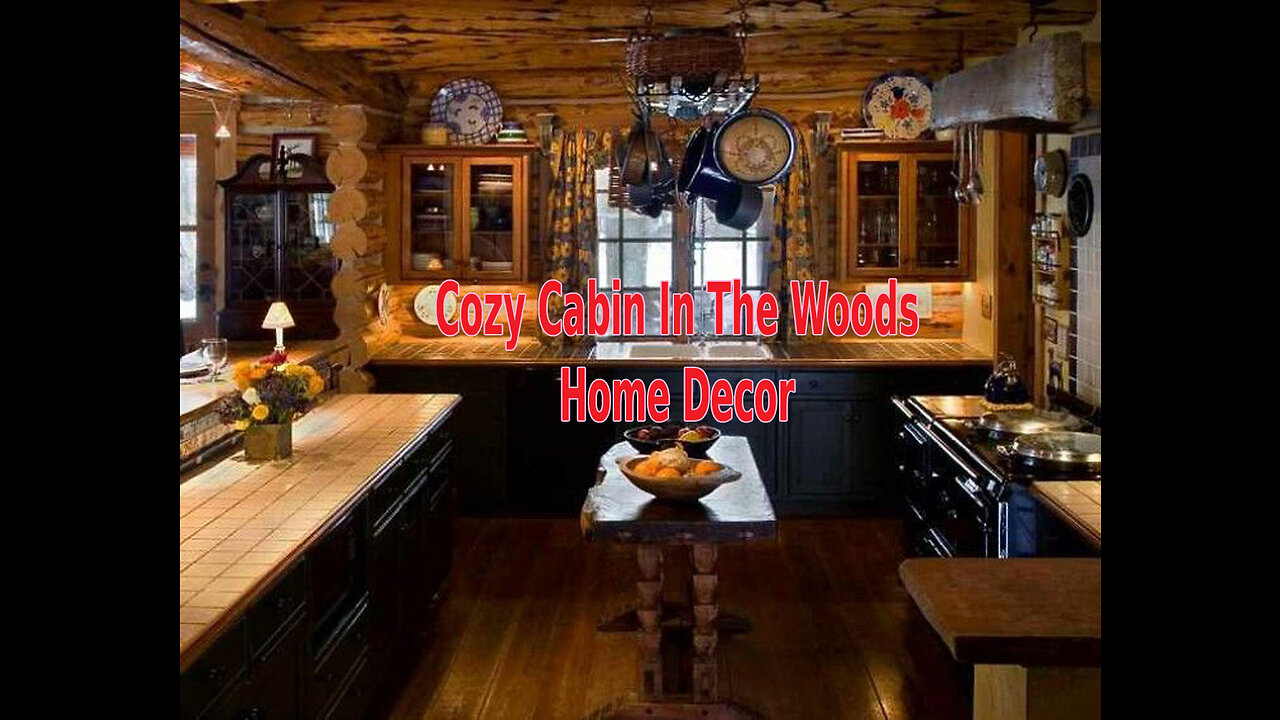 Cozy Cabin In The Woods Home Decor.