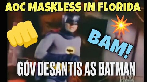 Ron DeSantis KAPOWS AOC