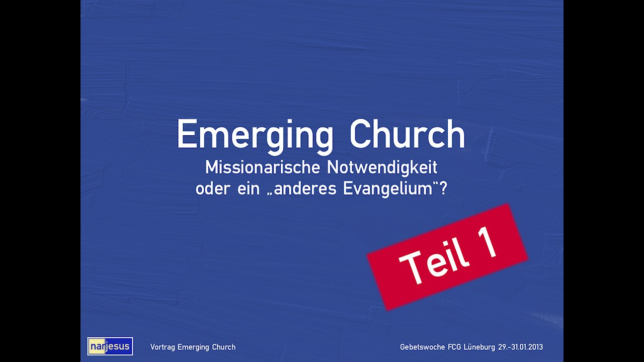 Emerging Church (1/3) - Missionarische Notwendigkeit oder ein "anderes Evangelium"?