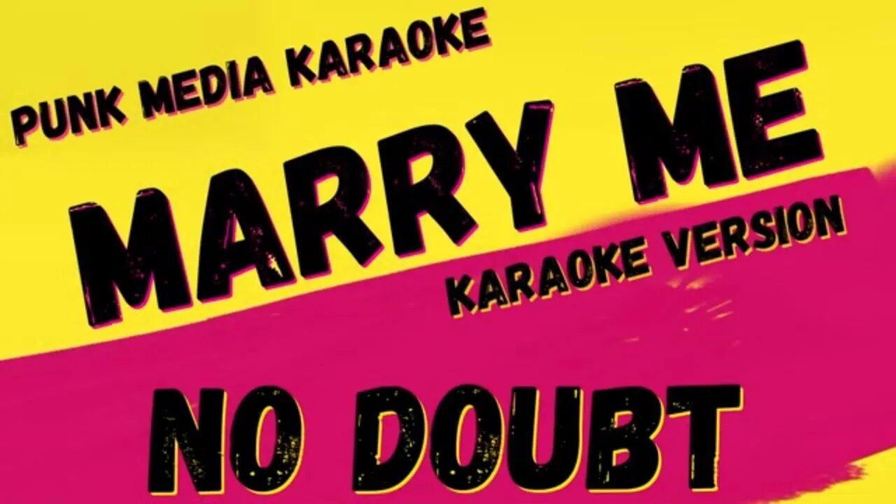 NO DOUBT ✴ MARRY ME ✴ KARAOKE INSTRUMENTAL ✴ PMK