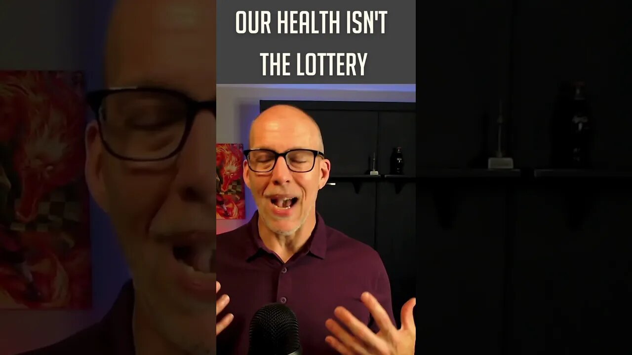 Our Health isn't the Lottery