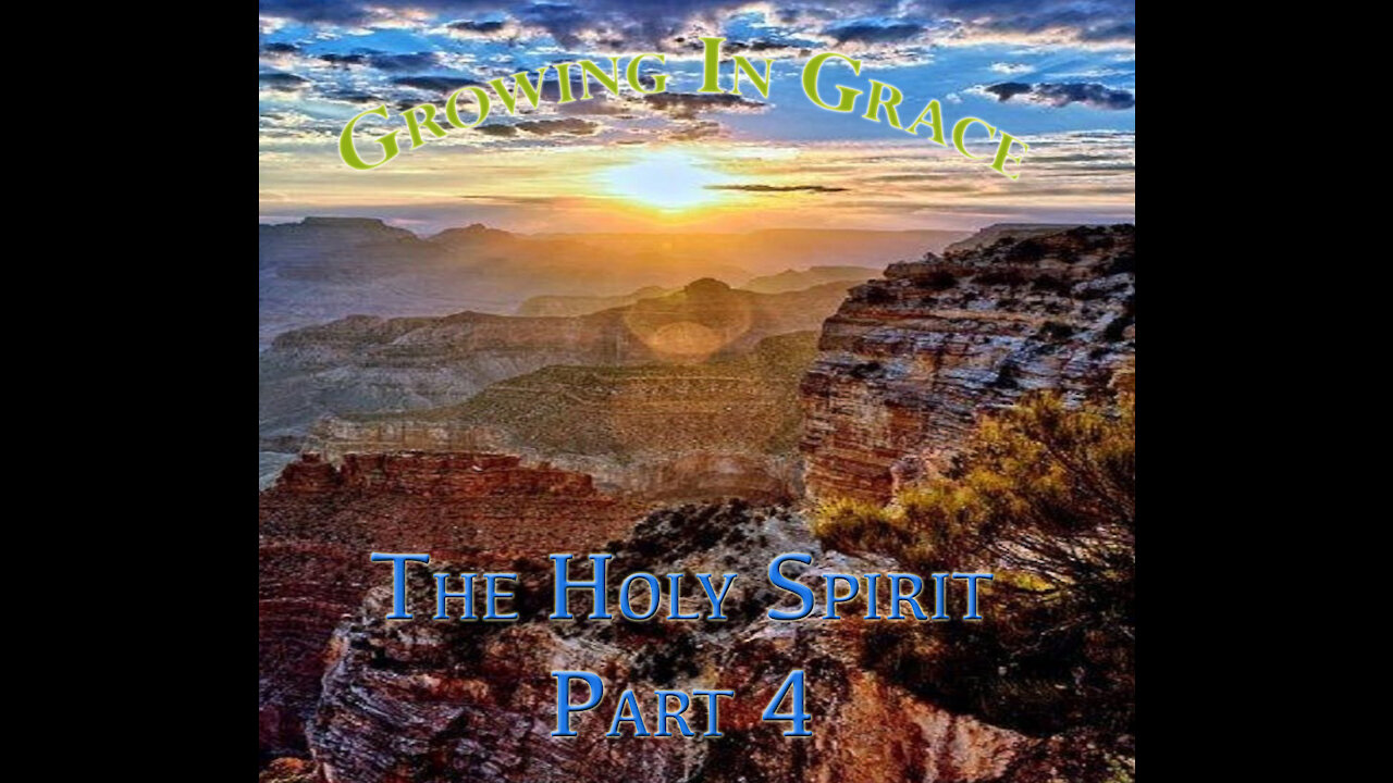 A Study of the Holy Spirit Part 4