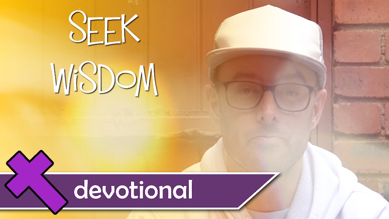 Seek Wisdom - Devotional Video For Kids