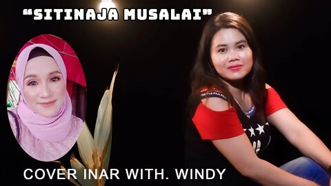 Sitinaja Musalai Cover Inar With. Windy