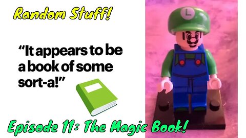 Random Stuff Episode 11 The Magic Book! 2020 📕