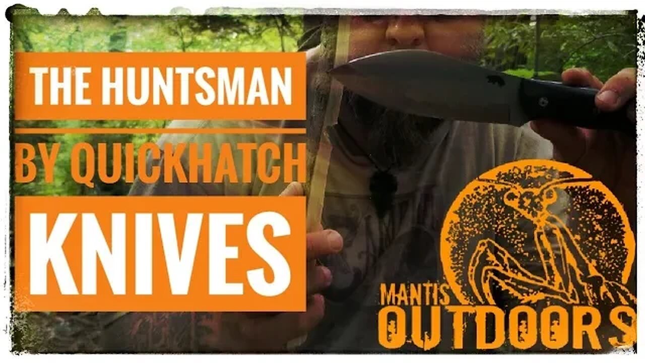 The Huntsmen from Quickhatch -Mantis Outdoors