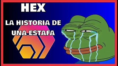 Historia de HEX contada en 6 minutos y medio