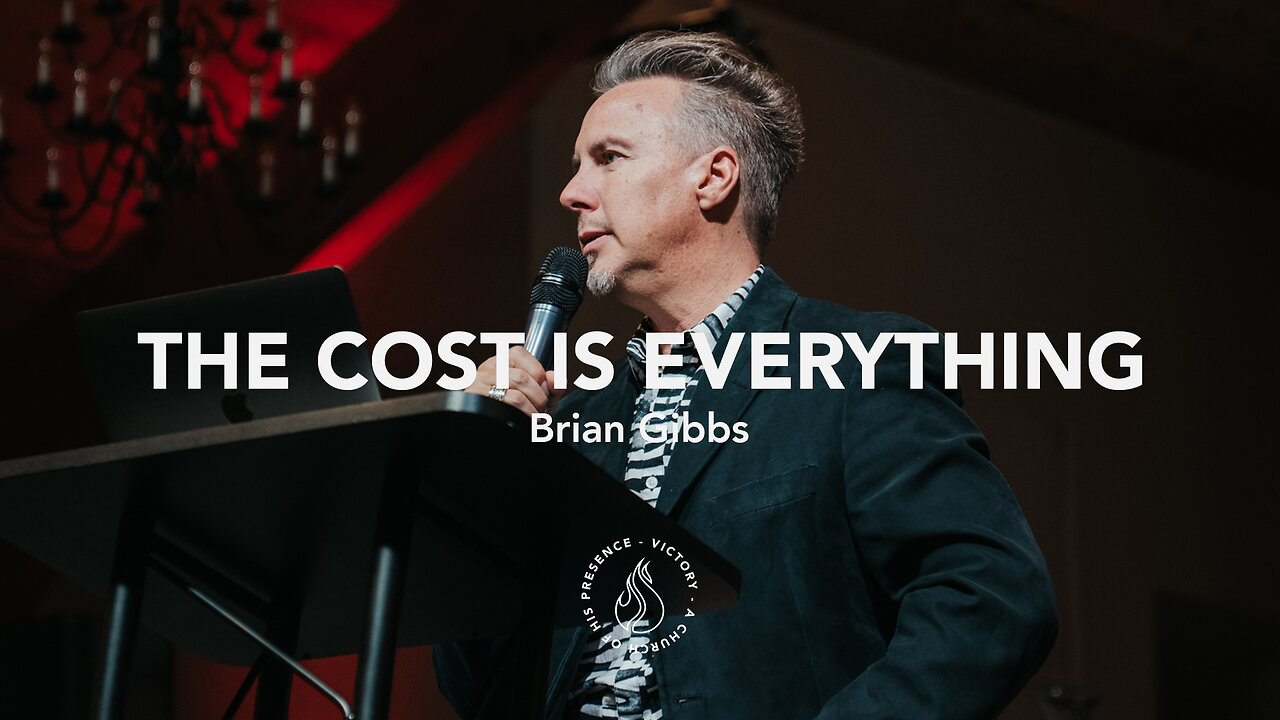 The Cost Is Everything | Brian Gibbs [November 25th, 2023]