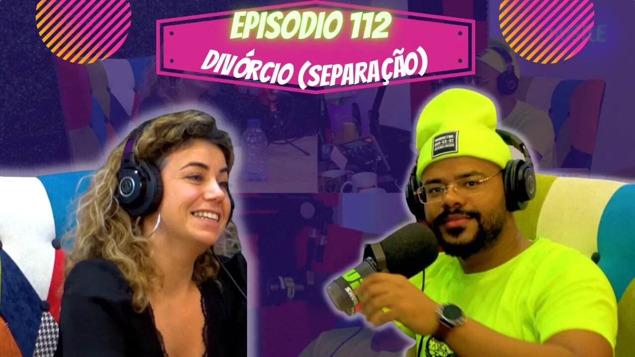 Idiossincrasia Africana EP.112 - Divórcio [Separação] (Part.@mauracardinali)