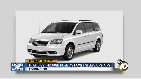 Thief digs through home as family sleeps upstairs