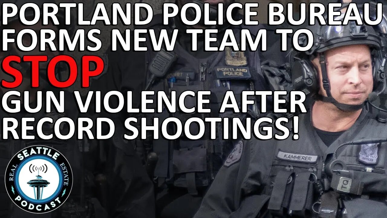 Portland Police Bureau Forms New Team To Stop Gun Violence After Record Shootings