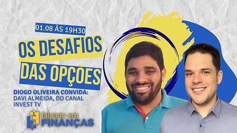 Os Desafios das Opções com Davi Almeida (INVEST TV)