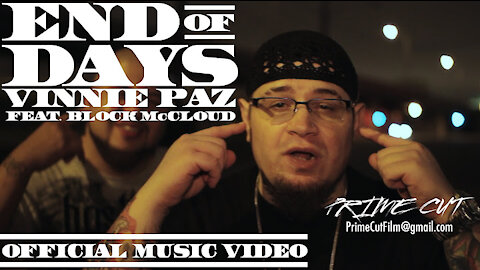 Vinnie Paz - End of Days (feat. Block McCloud)