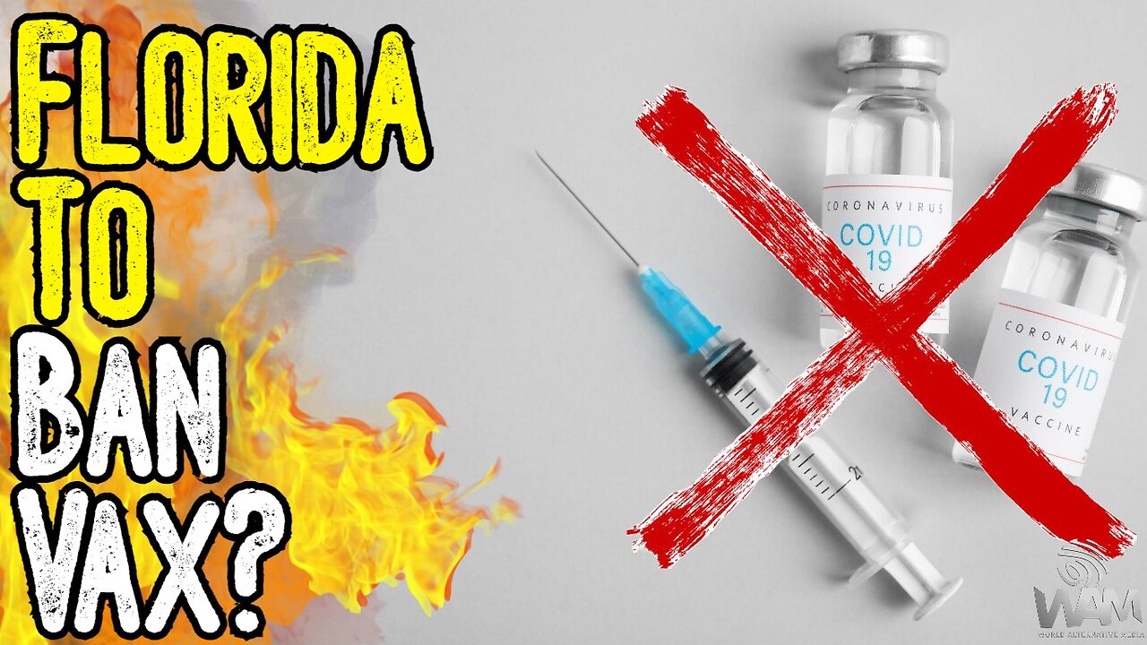 FLORIDA TO BAN VAX? - Government Calls Jab A Bioweapon! - HUGE Move To Ban By Multiple Counties!