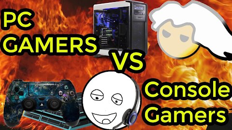 PC Gamers vs Console Gamers