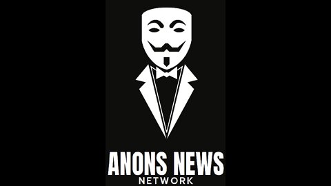 Anons News Network May 10, 2022