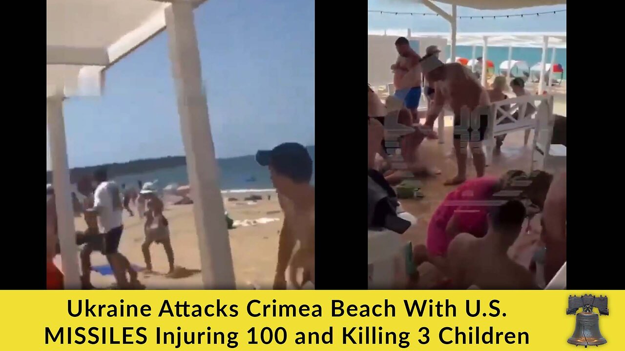 Ukraine Attacks Crimea Beach With U.S. MISSILES Injuring 100 and Killing 3 Children