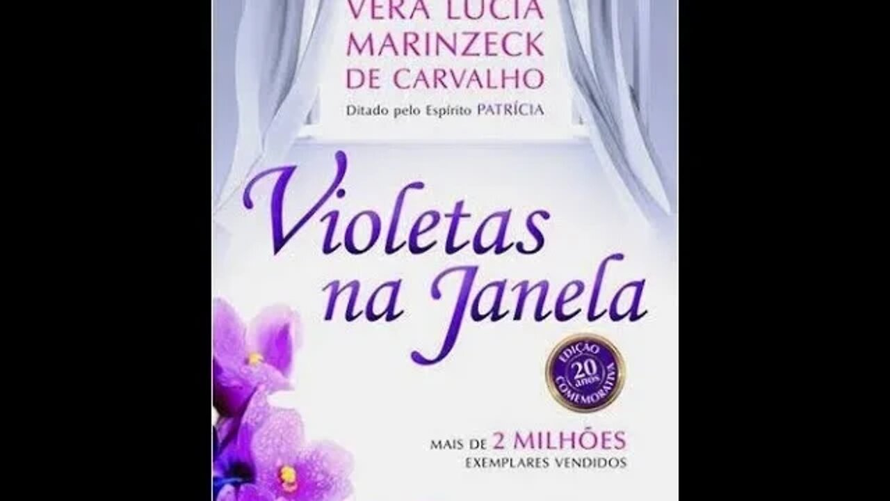 Violetas Na Janela de Vera Lúcia Marinzeck de Carvalho, Patrícia - Audiobook traduzido em Português