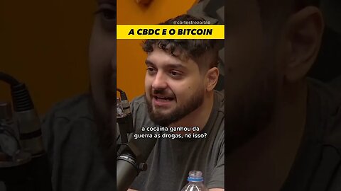 Na sua opinião, a CBDC mata a função do BITCOIN?