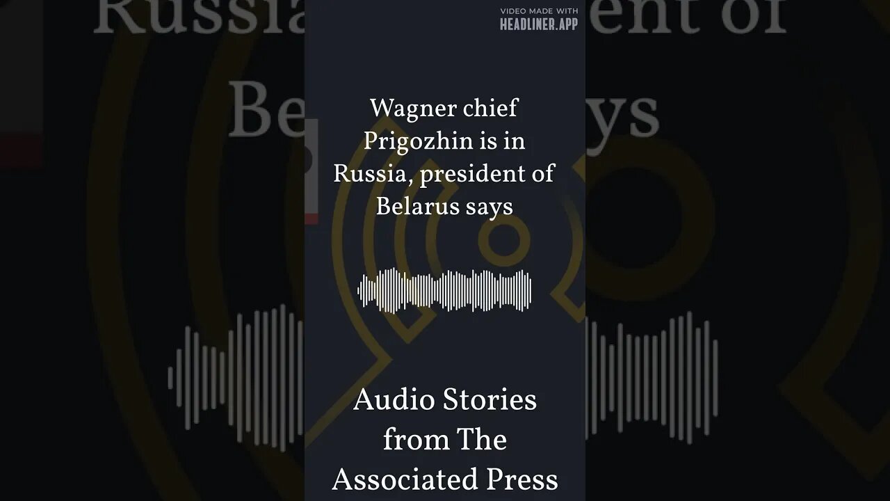 Wagner chief Prigozhin is in Russia, president of Belarus says | Audio Stories from The...