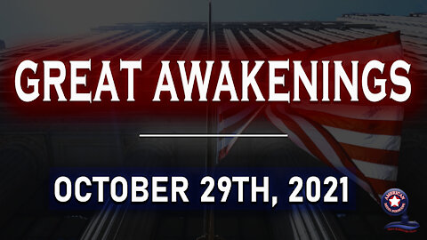 Great Awakenings - October 29th, 2021