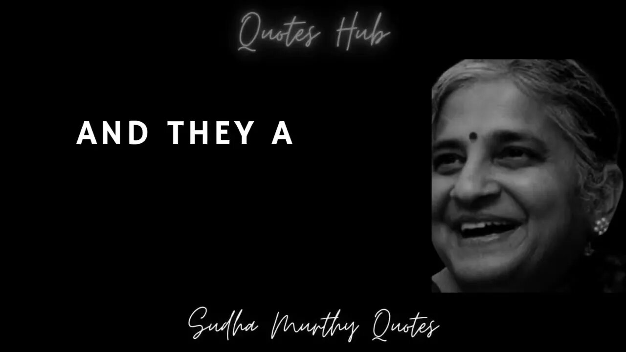 Sudha Murthy Quotes - Motivation and Wisdom from India's Business Icon || Quotes Hub