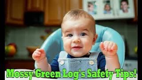 Mossy Green Log's Safety Tip #10!