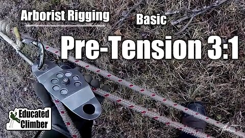 Simple Pre-Tension 3:1 | Arborist Rigging