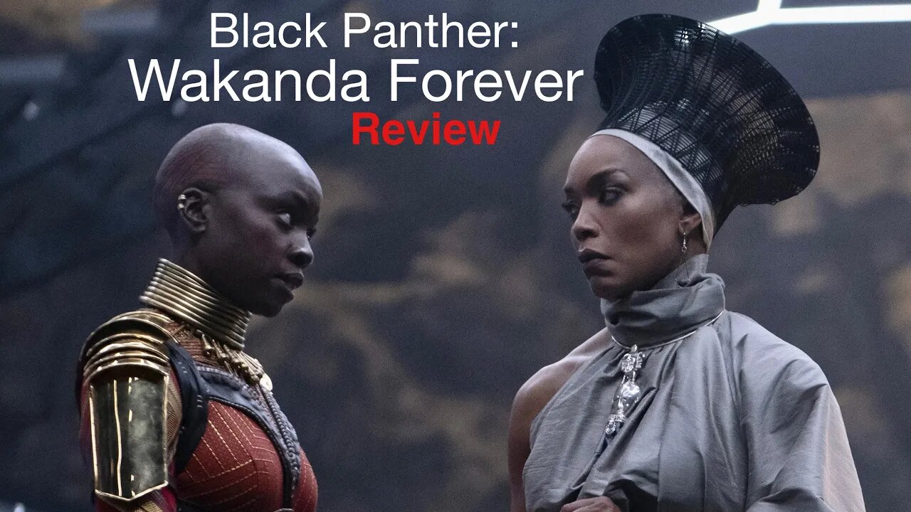 Black Panther: Wakanda Forever - Spoiler-Free Review