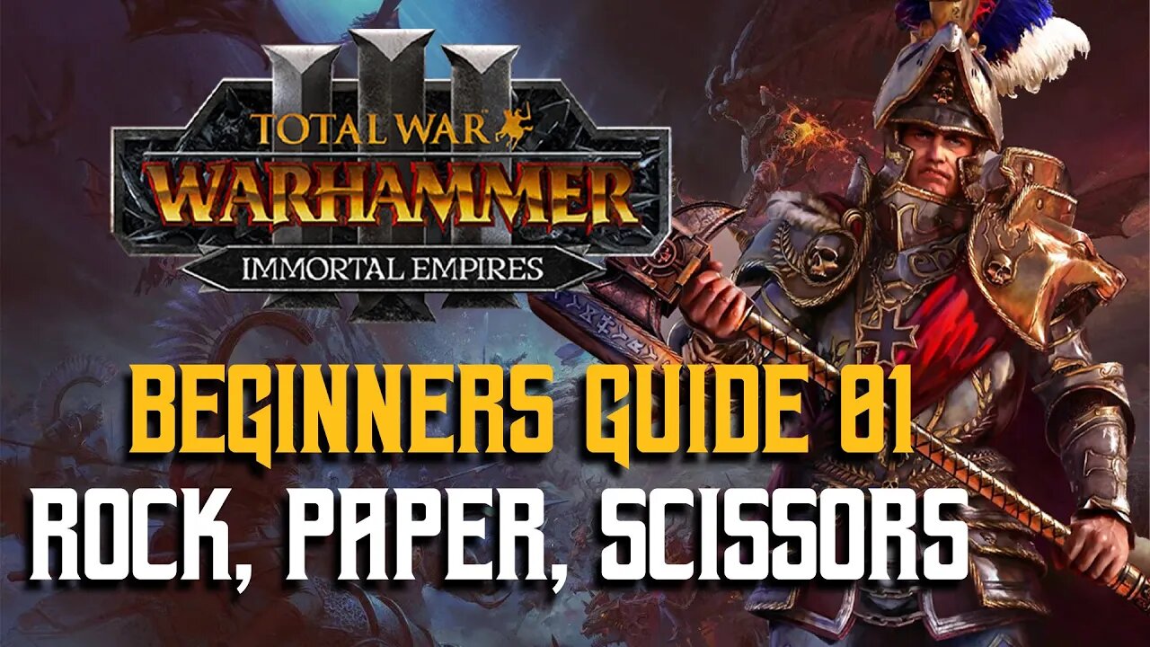 Beginners Guide For TW: Warhammer 3 01 - What is Rock, Paper, Scissors?