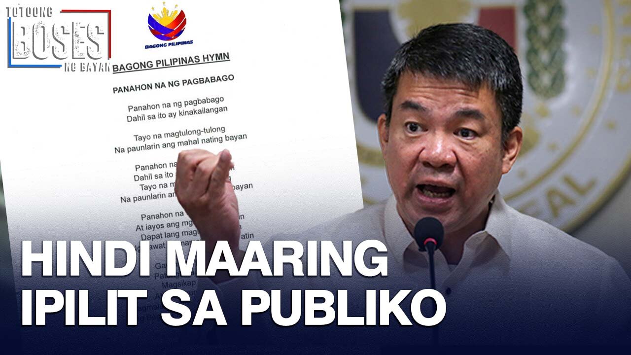 Bagong Pilipinas Hymn ng administrasyong Marcos, hindi maaring ipilit sa publiko
