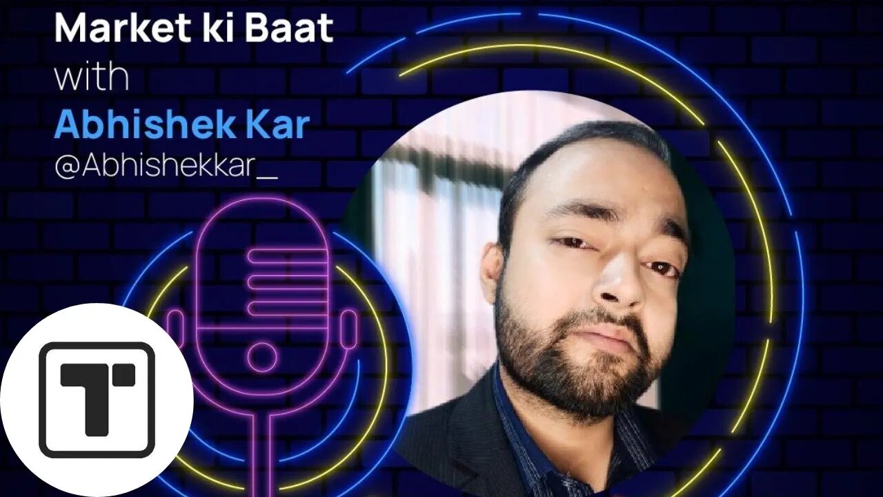 MARKET KI BAAT WITH ABHISHEK KAR