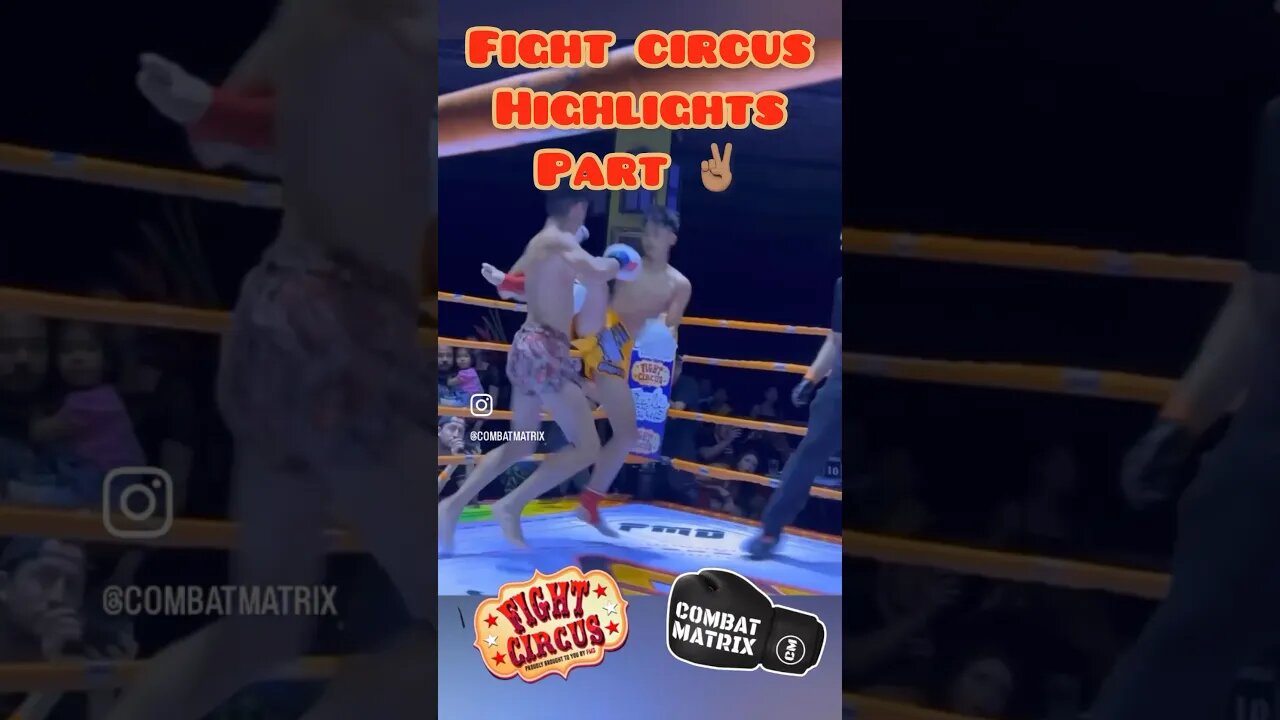 👀​⁠ wild @FightCircus highlights part ✌🏽#combatmatrix #mma #kickboxing #bjj #fighter #muaythai