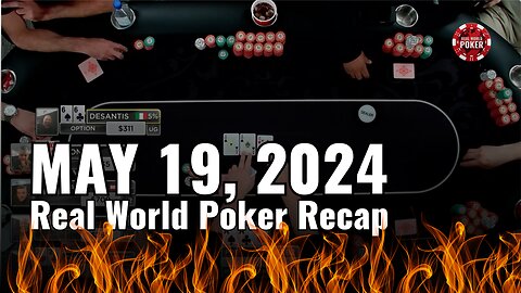 May 19, 2024 Real World Poker Recap – Don’t Miss Our Next Live Stream on Saturday, September 28!