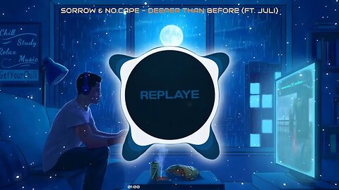 Sorrow & No.Cape - Deeper than before (ft. Juli) | Replaye