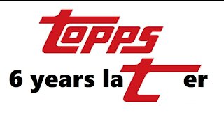 TOPPS 6 years later